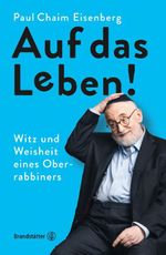 Auf das Leben! Cover des Buches Auf das Leben! (ISBN: 9783710601620)