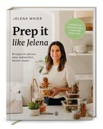 Prep it like Jelena Cover des Buches Prep it like Jelena (ISBN: 9783710609275)