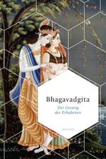 Bhagavadgita. Der Gesang des Erhabenen Cover des Buches Bhagavadgita. Der Gesang des Erhabenen (ISBN: 9783730615539)