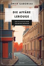 Die Affäre Lerouge Cover des Buches Die Affäre Lerouge (ISBN: 9783730616345)