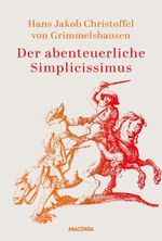 Der abenteuerliche Simplicissimus Cover des Buches Der abenteuerliche Simplicissimus (ISBN: 9783730616987)