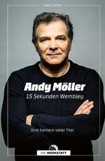 Andy Möller. 15 Sekunden Wembley Cover des Buches Andy Möller. 15 Sekunden Wembley (ISBN: 9783730707166)