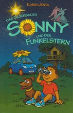 Das Glücksauto Sonny und der Funkelstern Cover des Buches Das Glücksauto Sonny und der Funkelstern (ISBN: 9783730822821)