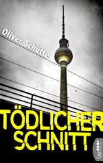 Tödlicher Schnitt Cover des Buches Tödlicher Schnitt (ISBN: 9783732569687)