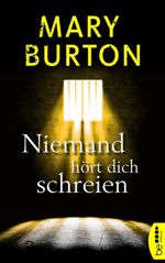 Niemand hört dich schreien Cover des Buches Niemand hört dich schreien (ISBN: 9783732575572)
