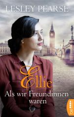 Ellie - Als wir Freundinnen waren Cover des Buches Ellie - Als wir Freundinnen waren (ISBN: 9783732598557)