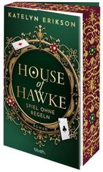 House of Hawke - Spiel ohne Regeln Cover des Buches House of Hawke - Spiel ohne Regeln (ISBN: 9783734115172)