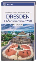 Vis-à-Vis Reiseführer Dresden und Sächsische Schweiz Cover des Buches Vis-à-Vis Reiseführer Dresden und Sächsische Schweiz (ISBN: 9783734207440)