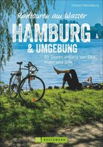 Radtouren am Wasser Hamburg & Umgebung Cover des Buches Radtouren am Wasser Hamburg & Umgebung (ISBN: 9783734313752)