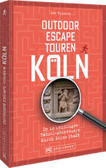 Outdoor Escape-Touren Köln Cover des Buches Outdoor Escape-Touren Köln (ISBN: 9783734331527)