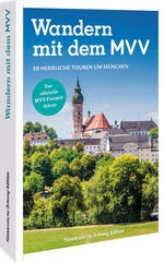 Der offizielle MVV-Freizeitführer Wandern mit dem MVV Cover des Buches Der offizielle MVV-Freizeitführer Wandern mit dem MVV (ISBN: 9783734332241)