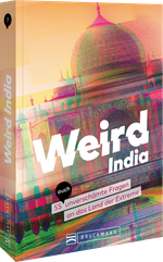 Weird India Cover des Buches Weird India (ISBN: 9783734332487)