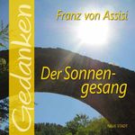 Franz von Assisi - Der Sonnengesang Cover des Buches Franz von Assisi - Der Sonnengesang (ISBN: 9783734613852)