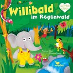 Willibald im Regenwald Cover des Buches Willibald im Regenwald (ISBN: 9783734816536)