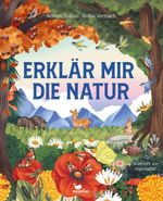Erklär mir die Natur Cover des Buches Erklär mir die Natur (ISBN: 9783734860270)