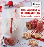 Die kreative Manufaktur - Süße Geschenke zu Weihnachten Cover des Buches Die kreative Manufaktur - Süße Geschenke zu Weihnachten (ISBN: 9783735800961)