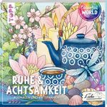 Colorful World - Ruhe & Achtsamkeit Cover des Buches Colorful World - Ruhe & Achtsamkeit (ISBN: 9783735882394)
