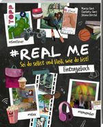#Real me - Sei du selbst und bleib, wie du bist! - Das Teenie-Eintragebuch Cover des Buches #Real me - Sei du selbst und bleib, wie du bist! - Das Teenie-Eintragebuch (ISBN: 9783735892492)