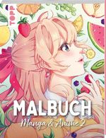 Malbuch Manga & Anime 2 Cover des Buches Malbuch Manga & Anime 2 (ISBN: 9783735893031)