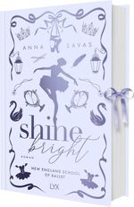Shine Bright - New England School of Ballet: Special Edition Cover des Buches Shine Bright - New England School of Ballet: Special Edition (ISBN: 9783736327498)