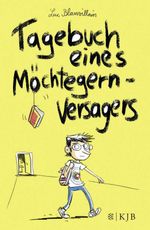 Tagebuch eines Möchtegern-Versagers Cover des Buches Tagebuch eines Möchtegern-Versagers (ISBN: 9783737340854)