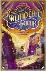 Die Wunderfabrik – Keiner darf es wissen! Cover des Buches Die Wunderfabrik – Keiner darf es wissen! (ISBN: 9783737341905)