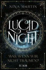 Lucid Night – Was, wenn wir nicht träumen? Cover des Buches Lucid Night – Was, wenn wir nicht träumen? (ISBN: 9783737343039)