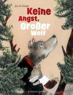 Keine Angst, Großer Wolf Cover des Buches Keine Angst, Großer Wolf (ISBN: 9783737355926)