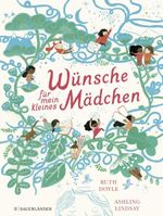 Wünsche für mein kleines Mädchen Cover des Buches Wünsche für mein kleines Mädchen (ISBN: 9783737357951)