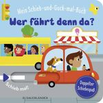 Mein Schieb & Guck-mal-Buch: Wer fährt denn da? Cover des Buches Mein Schieb & Guck-mal-Buch: Wer fährt denn da? (ISBN: 9783737359115)