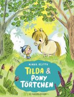 Tilda und Pony Törtchen Cover des Buches Tilda und Pony Törtchen (ISBN: 9783737372510)