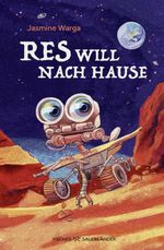 Res will nach Hause Cover des Buches Res will nach Hause (ISBN: 9783737372954)