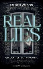 Real Lies Cover des Buches Real Lies (ISBN: 9783737373623)