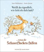 Weißt du eigentlich, wie lieb ich dich hab? ... wenn die Schneeflocken fallen Cover des Buches Weißt du eigentlich, wie lieb ich dich hab? ... wenn die Schneeflocken fallen (ISBN: 9783737374514)
