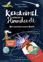 Kekskrümel unterm Himmelszelt. Wie entstand unsere Erde? Cover des Buches Kekskrümel unterm Himmelszelt. Wie entstand unsere Erde? (ISBN: 9783737374941)