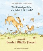 Weißt du eigentlich, wie lieb ich dich hab? ... wenn die bunten Blätter fliegen Cover des Buches Weißt du eigentlich, wie lieb ich dich hab? ... wenn die bunten Blätter fliegen (ISBN: 9783737377058)