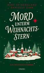 Mord unterm Weihnachtsstern Cover des Buches Mord unterm Weihnachtsstern (ISBN: 9783740826352)