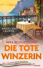 Mira Belgusto und die tote Winzerin Cover des Buches Mira Belgusto und die tote Winzerin (ISBN: 9783741305368)