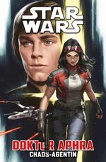 Star Wars Comics: Doktor Aphra - Chaos-Agentin Cover des Buches Star Wars Comics: Doktor Aphra - Chaos-Agentin (ISBN: 9783741649035)