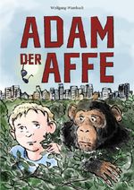 Adam der Affe Cover des Buches Adam der Affe (ISBN: 9783741852015)