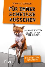 Für immer scheiße aussehen Cover des Buches Für immer scheiße aussehen (ISBN: 9783742302618)