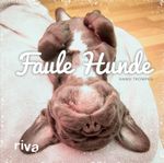 Faule Hunde Cover des Buches Faule Hunde (ISBN: 9783742305909)