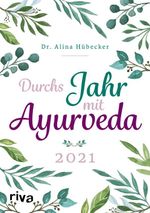 Durchs Jahr mit Ayurveda: Planer 2021 Cover des Buches Durchs Jahr mit Ayurveda: Planer 2021 (ISBN: 9783742313577)