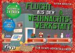 Flucht aus der Weihnachtswerkstatt. Dein Escape-Adventskalender Cover des Buches Flucht aus der Weihnachtswerkstatt. Dein Escape-Adventskalender (ISBN: 9783742314932)