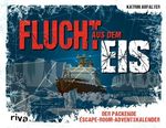 Flucht aus dem Eis Cover des Buches Flucht aus dem Eis (ISBN: 9783742315588)