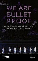 We Are Bulletproof Cover des Buches We Are Bulletproof (ISBN: 9783742328250)