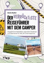 Der verrückteste Reiseführer mit dem Camper Cover des Buches Der verrückteste Reiseführer mit dem Camper (ISBN: 9783742330338)