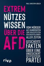 Extrem nützes Wissen über die AfD Cover des Buches Extrem nützes Wissen über die AfD (ISBN: 9783742331090)