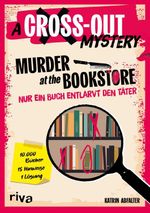 A Cross-Out-Mystery: Murder at the bookstore Cover des Buches A Cross-Out-Mystery: Murder at the bookstore (ISBN: 9783742331540)