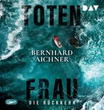 Totenfrau. Die Rückkehr Cover des Buches Totenfrau. Die Rückkehr (ISBN: 9783742441973)